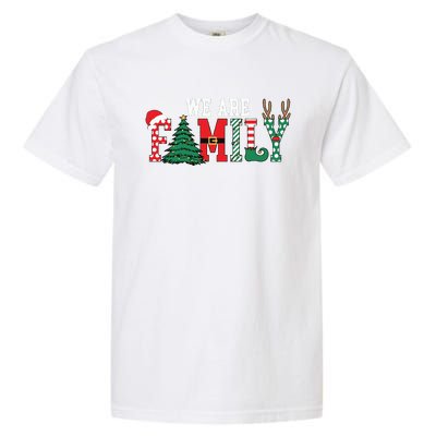 We Are Family Christmas Garment-Dyed Heavyweight T-Shirt