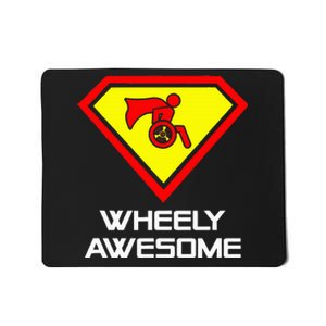 Wheely Awesome Funny Super Disabled Handicapped Wheelchair Mousepad