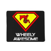 Wheely Awesome Funny Super Disabled Handicapped Wheelchair Mousepad