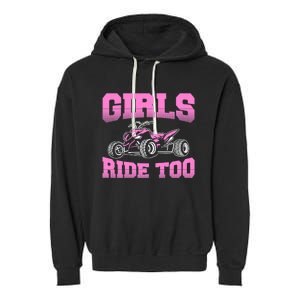 Wo ATV Funny Four Wheeler Quad Bike Girls Ride Too Quad Biker Garment-Dyed Fleece Hoodie