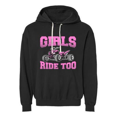 Wo ATV Funny Four Wheeler Quad Bike Girls Ride Too Quad Biker Garment-Dyed Fleece Hoodie