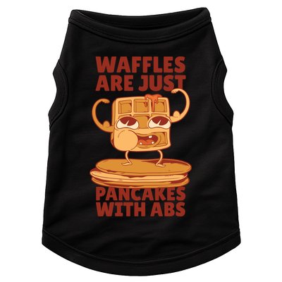 Waffles Are Just Pancakes With Abs Doggie Tank