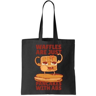 Waffles Are Just Pancakes With Abs Bag
