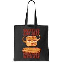 Waffles Are Just Pancakes With Abs Bag