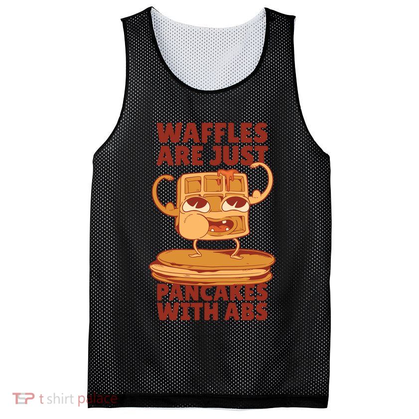Waffles Are Just Pancakes With Abs Mesh Reversible Basketball Jersey Tank