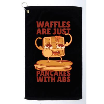 Waffles Are Just Pancakes With Abs Golf Towel