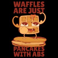 Waffles Are Just Pancakes With Abs Womens T-Shirt