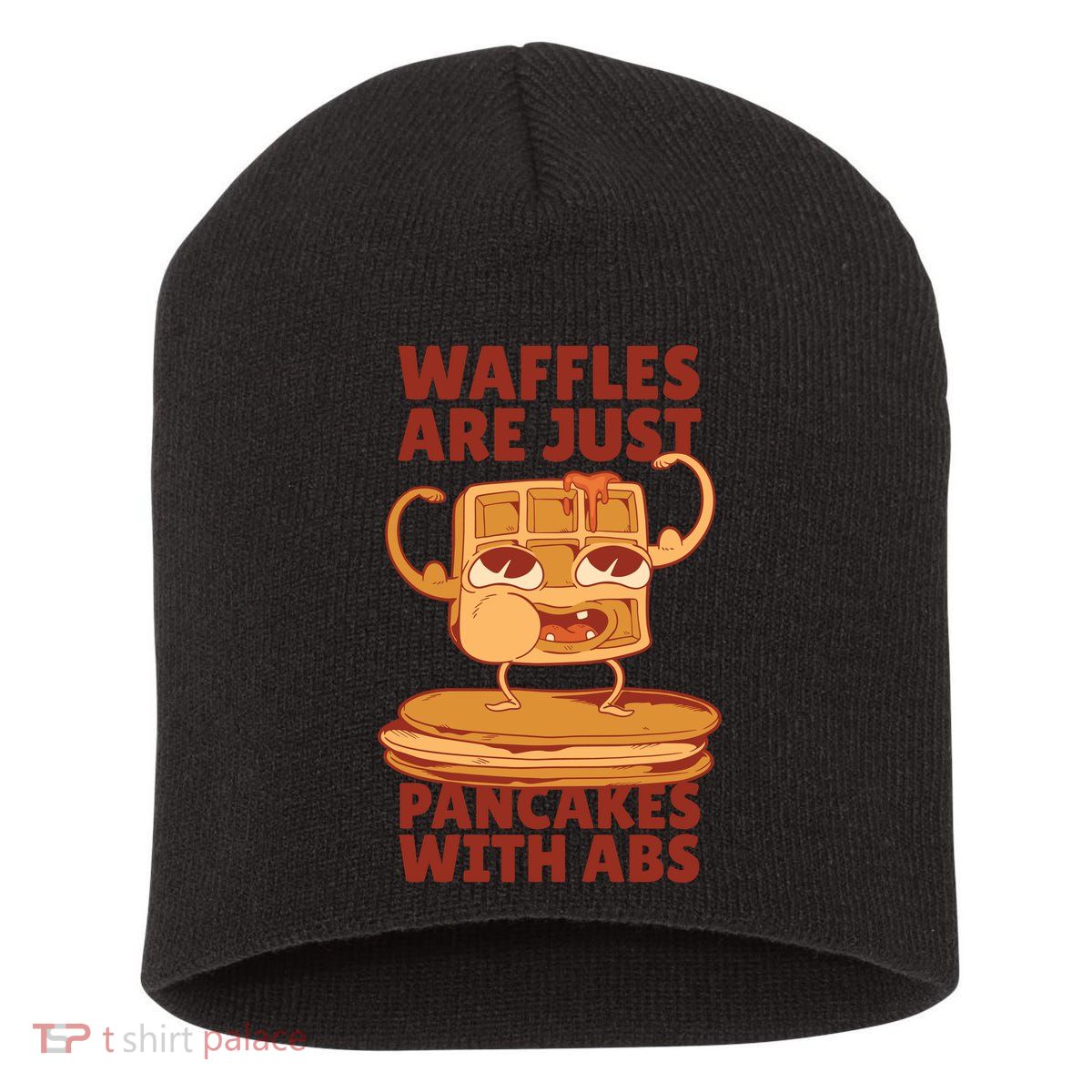 Waffles Are Just Pancakes With Abs Short Acrylic Beanie