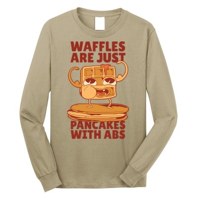 Waffles Are Just Pancakes With Abs Long Sleeve Shirt