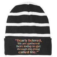 We Are Gathered Today Retro Positive Quote For Men Women Striped Beanie with Solid Band