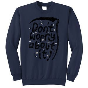 We&X27;Re All Gonna Die So... Sweatshirt