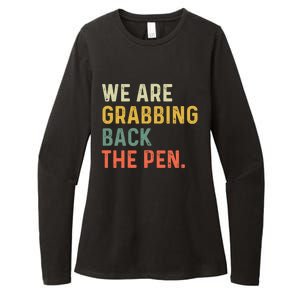 We Are Grabbing Back The Pen Womens CVC Long Sleeve Shirt