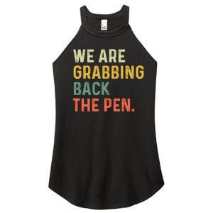 We Are Grabbing Back The Pen Women's Perfect Tri Rocker Tank