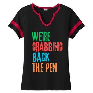 We Are Grabbing Back The Pen Ladies Halftime Notch Neck Tee