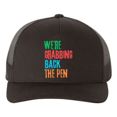 We Are Grabbing Back The Pen Yupoong Adult 5-Panel Trucker Hat