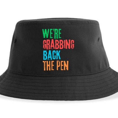 We Are Grabbing Back The Pen Sustainable Bucket Hat