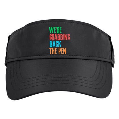 We Are Grabbing Back The Pen Adult Drive Performance Visor