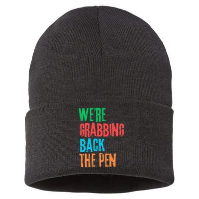 We Are Grabbing Back The Pen Sustainable Knit Beanie