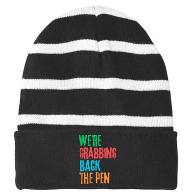 We Are Grabbing Back The Pen Striped Beanie with Solid Band