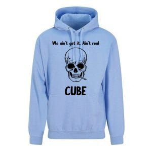 We Ain't Get It, Ain't Real CUBE Unisex Surf Hoodie