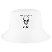We Ain't Get It, Ain't Real CUBE Cool Comfort Performance Bucket Hat