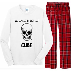 We Ain't Get It, Ain't Real CUBE Long Sleeve Pajama Set