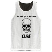 We Ain't Get It, Ain't Real CUBE Mesh Reversible Basketball Jersey Tank