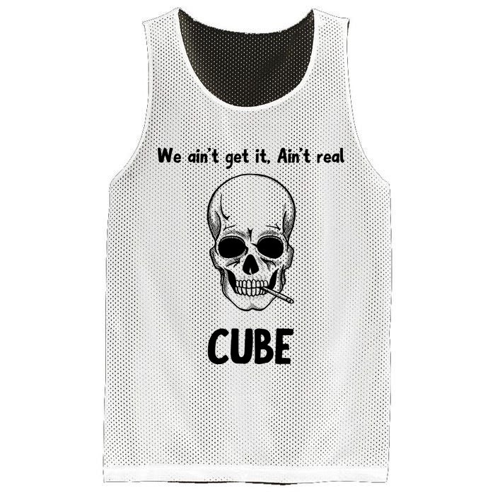 We Ain't Get It, Ain't Real CUBE Mesh Reversible Basketball Jersey Tank