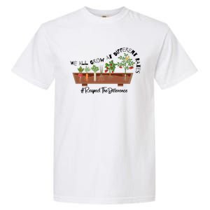 We All Grow At Different Rates Garment-Dyed Heavyweight T-Shirt