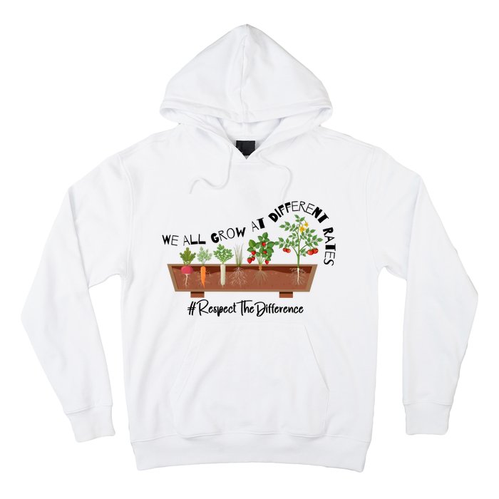 We All Grow At Different Rates Hoodie