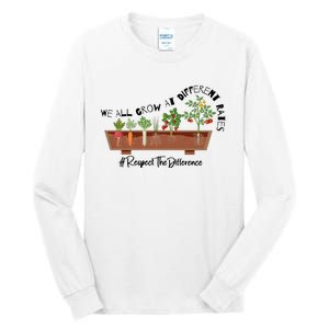 We All Grow At Different Rates Tall Long Sleeve T-Shirt