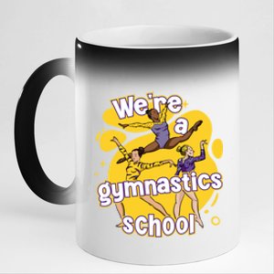 WeRe A Gymnastics School Funny Purple And Gold Gymnasts 11oz Black Color Changing Mug