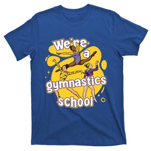 WeRe A Gymnastics School Funny Purple And Gold Gymnasts T-Shirt