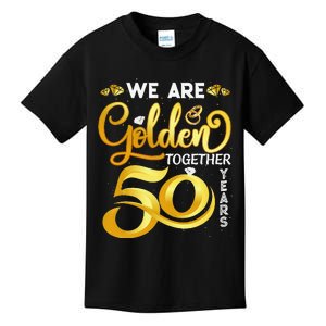 We Are Golden Together 50 Years 50th Wedding Anniversary Kids T-Shirt