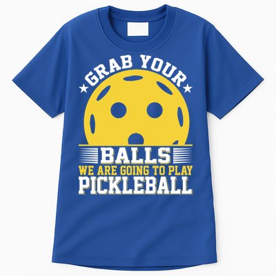 We Are Going To Play Pickleball For Pickleball Fans Tall T-Shirt