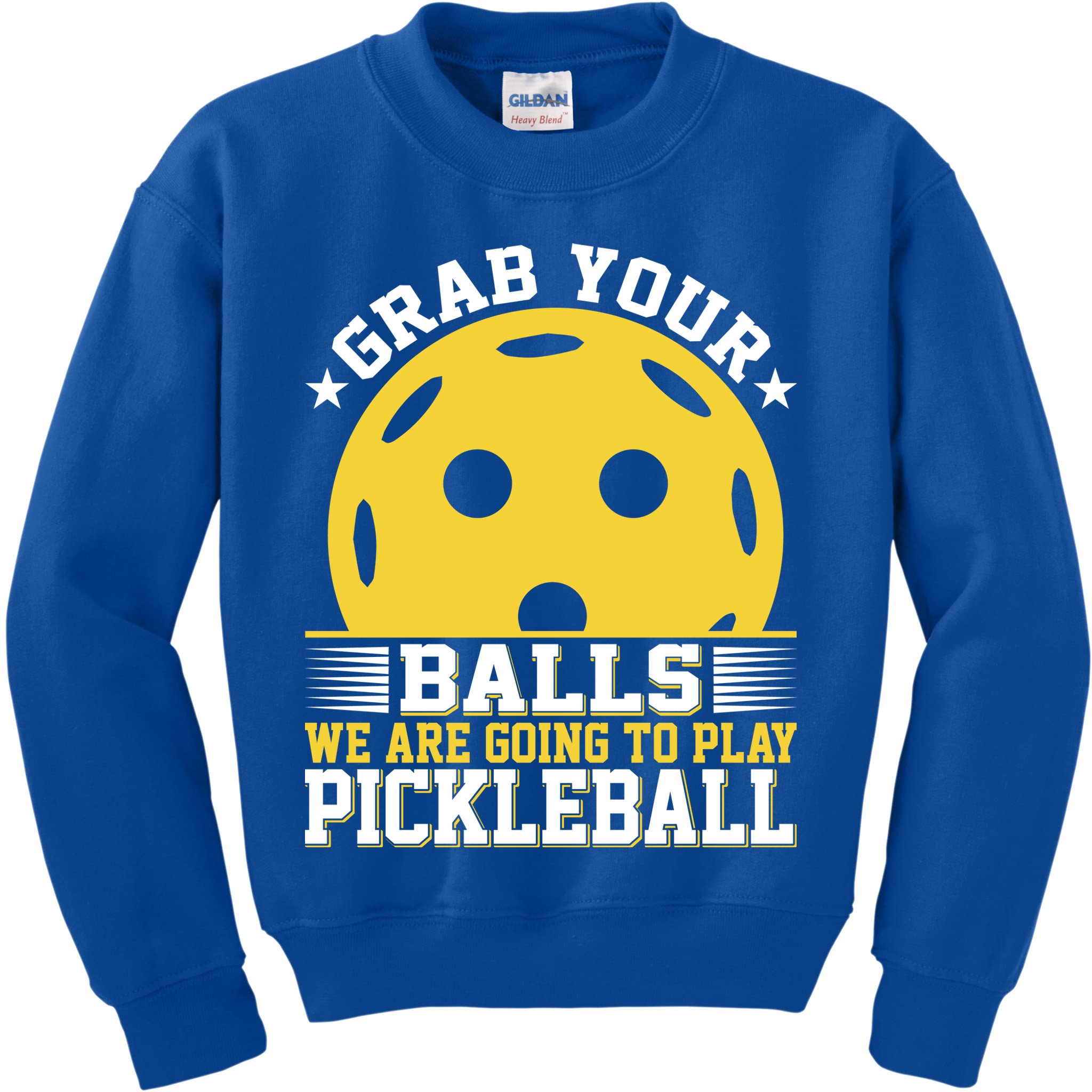 We Are Going To Play Pickleball For Pickleball Fans Kids Sweatshirt