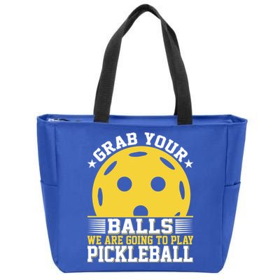 We Are Going To Play Pickleball For Pickleball Fans Zip Tote Bag