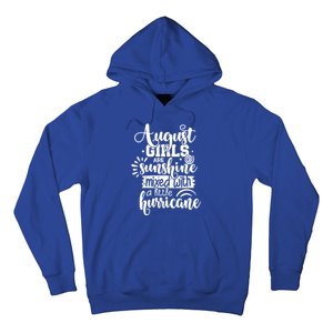 Wo August Girls Are Sunshine Mixed With Hurricane Gift Hoodie