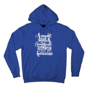 Wo August Girls Are Sunshine Mixed With Hurricane Gift Tall Hoodie