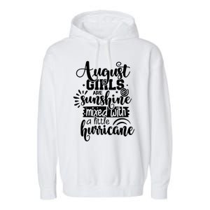 Wo August Girls Are Sunshine Mixed With Hurricane Gift Garment-Dyed Fleece Hoodie