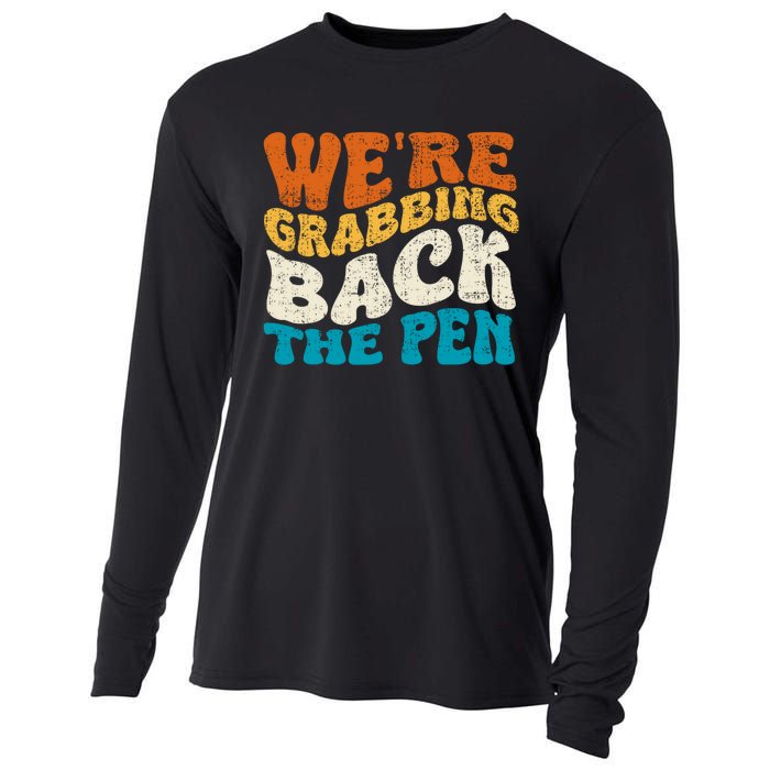 We Are Grabbing Back The Pen Cooling Performance Long Sleeve Crew