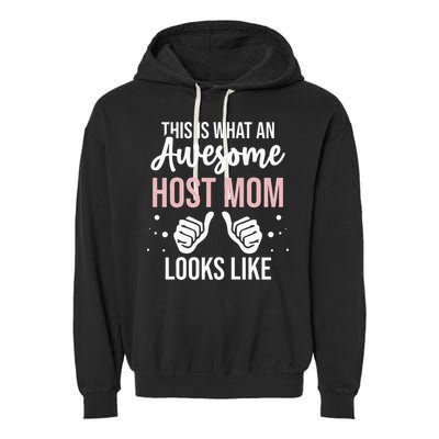 Wo Awesome Host Mom - Host Mother Garment-Dyed Fleece Hoodie