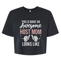 Wo Awesome Host Mom - Host Mother Bella+Canvas Jersey Crop Tee