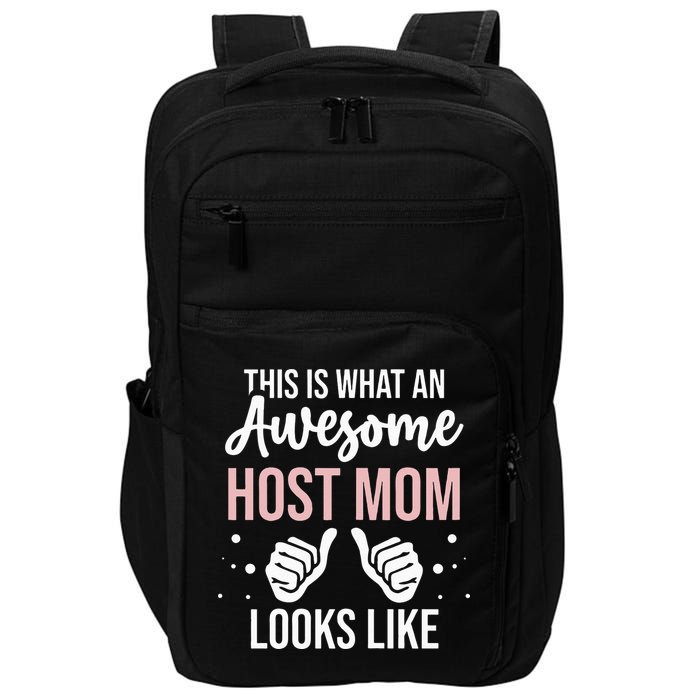 Wo Awesome Host Mom - Host Mother Impact Tech Backpack