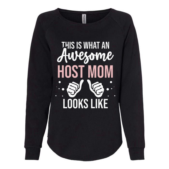 Wo Awesome Host Mom - Host Mother Womens California Wash Sweatshirt