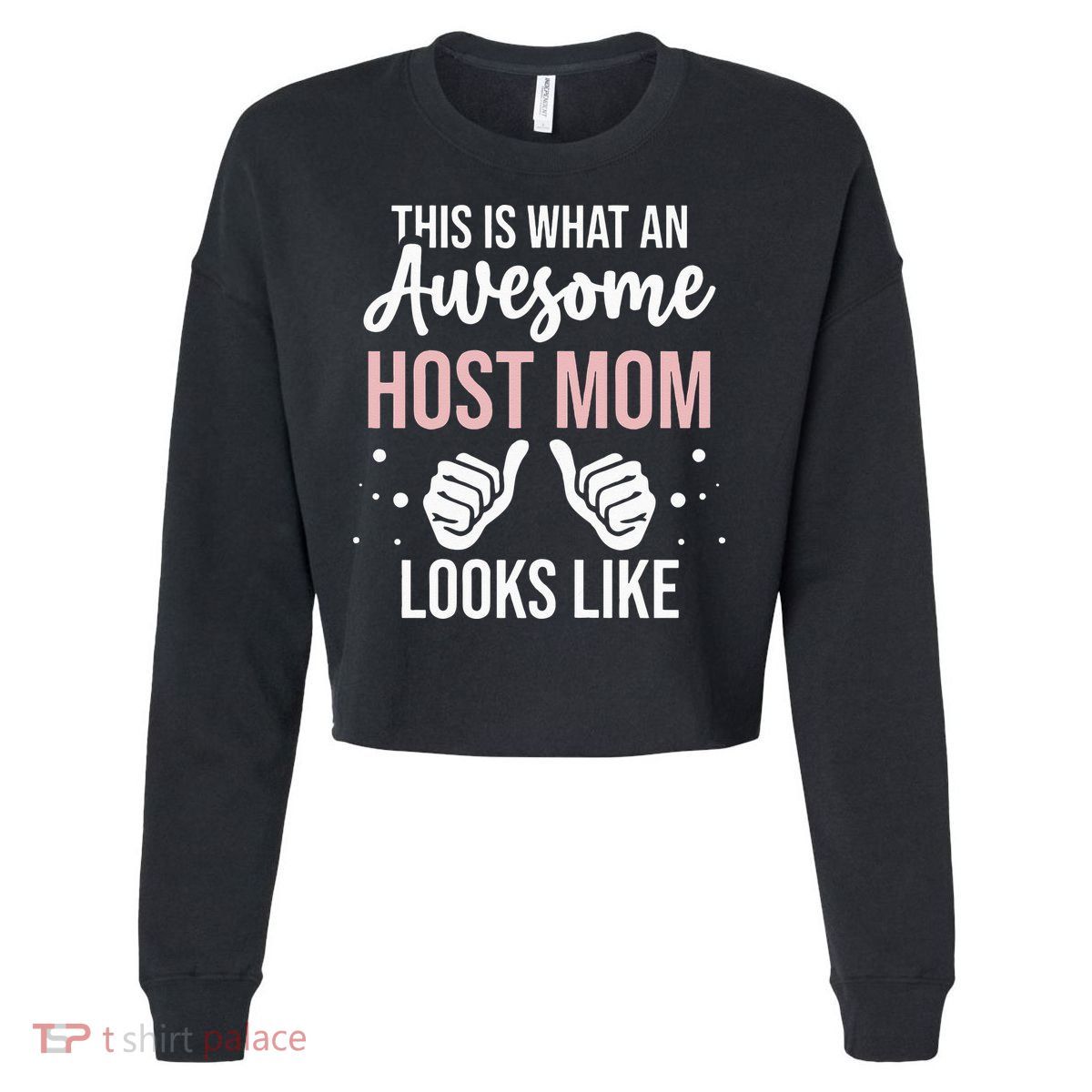 Wo Awesome Host Mom - Host Mother Cropped Pullover Crew