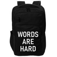 Words Are Hard Funny Jokes Sarcastic Impact Tech Backpack