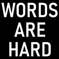 Words Are Hard Funny Jokes Sarcastic Impact Tech Backpack