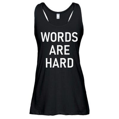 Words Are Hard Funny Jokes Sarcastic Ladies Essential Flowy Tank