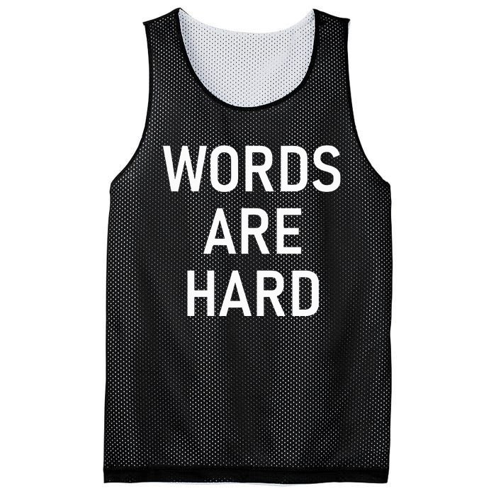 Words Are Hard Funny Jokes Sarcastic Mesh Reversible Basketball Jersey Tank